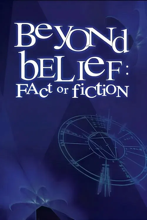 Affiche de Beyond Belief: Fact or Fiction